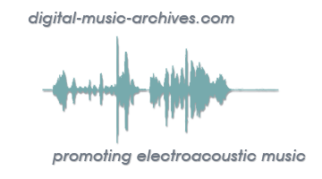 Digital Music Archives Ltd Promoting Electroacoustic Music